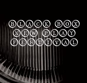 Black Box New Play Festival 2017