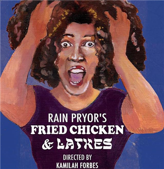 Fried Chicken and Latkes w/Rain Pryor