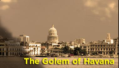 The Golem of Havana