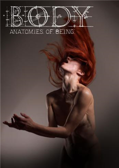 Blessed Unrest's Body: Anatomies of Being