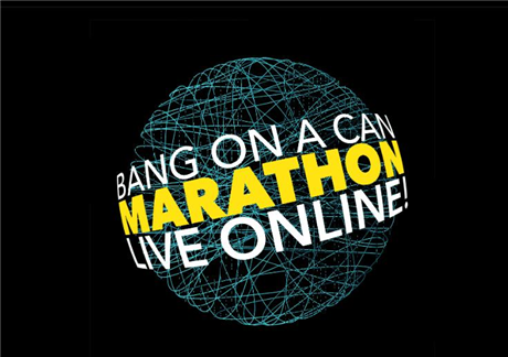 Bang On A Can All Stars Marathon- Online Concert