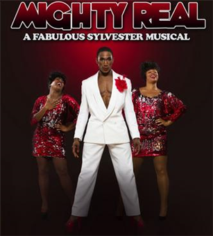 Mighty Real: A Fabulous Sylvester Musical