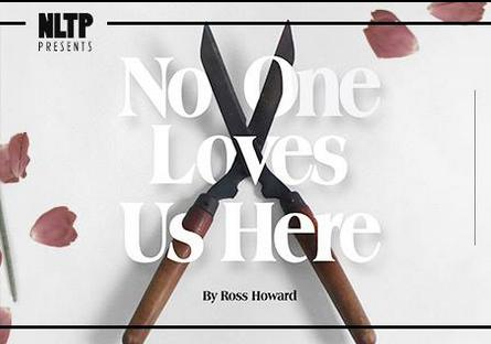 No One Loves Us Here