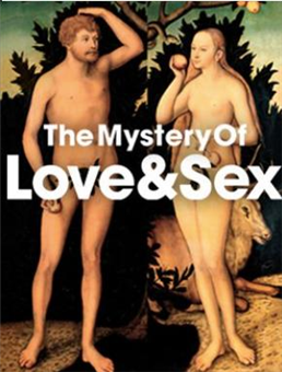 The Mysteries of Love & Sex