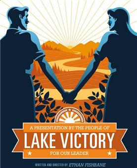 A Presentation by the People of Lake Victory for Our Leader