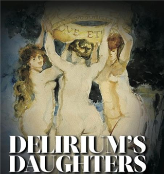 Delirium's Daughters