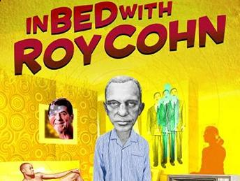 In Bed with Roy Cohn