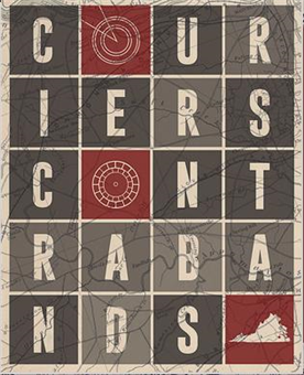 Couriers and Contrabands 
