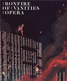 Bonfire of the Vanities: The Opera