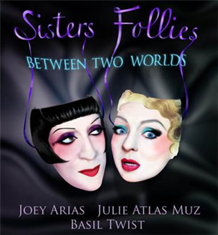 Sisters' Follies: Between Two Worlds