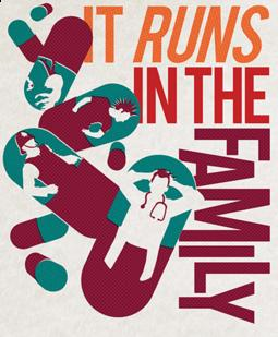 It Runs in the Family