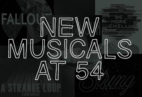 New Musicals @ 54