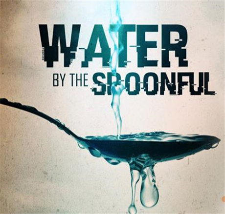 Water by the Spoonful 