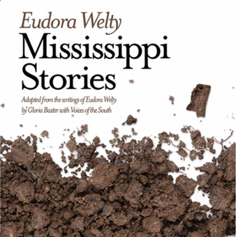 Eudora Welty: Mississippi Stories