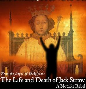 The Life and Death of Jack Straw: A Notable Rebel