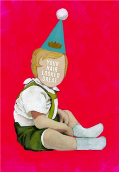 Your Hair Looked Great