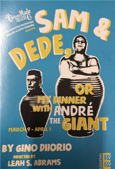 Sam & Dede, or My Dinner with Andre the Giant