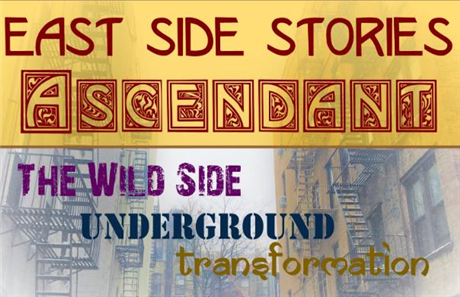 East Side Stories: Ascendant