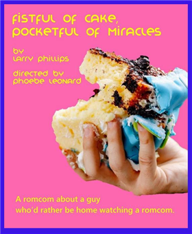Fistful Of Cake, Pocketful Of Miracles