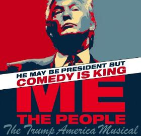 Me The People: The Trump America Musical