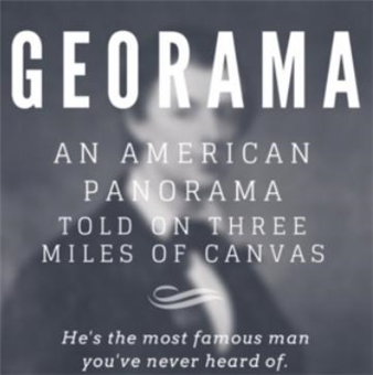 Georama: An American Panorama told on 3 Miles of Canvas
