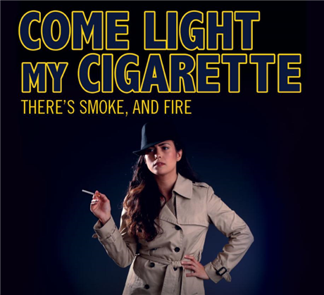 Come Light My Cigarette 