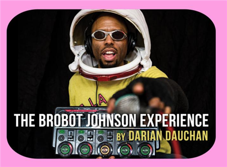 The Brobot Johnson Experience