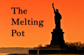 The Melting Pot