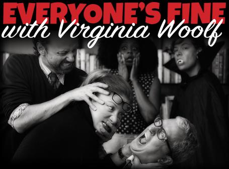 Everyone’s Fine with Virginia Woolf 