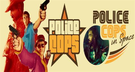 Police Cops and Police Cops in Space