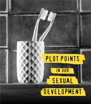 Plot Points in Our Sexual Development, 