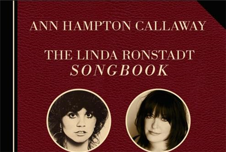 Ann Hampton Callaway: The Linda Ronstadt Songbook