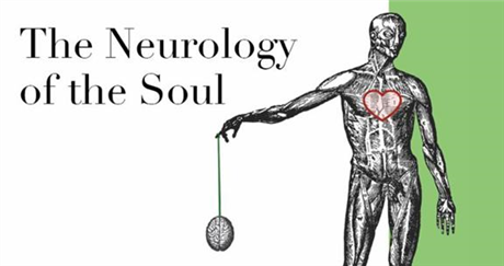 The Neurology of the Soul