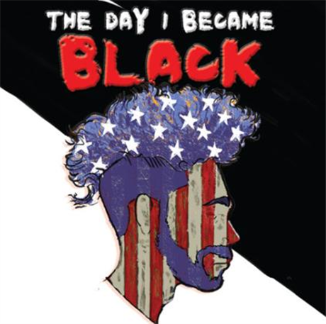 The Day I Became Black