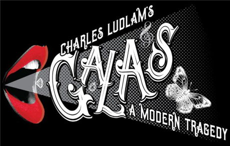 Charles Ludlam’s GALAS