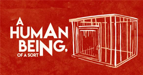 A Human Being, of a Sort