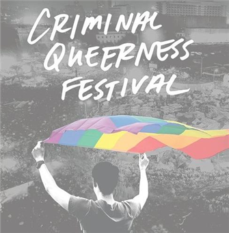 Criminal Queerness Festival