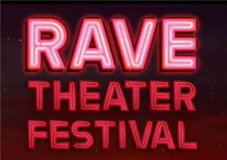 Rave Theater Festival