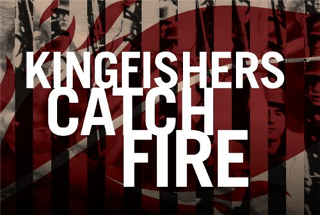 Kingfishers Catch Fire