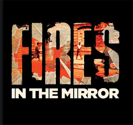 Fires in the Mirror