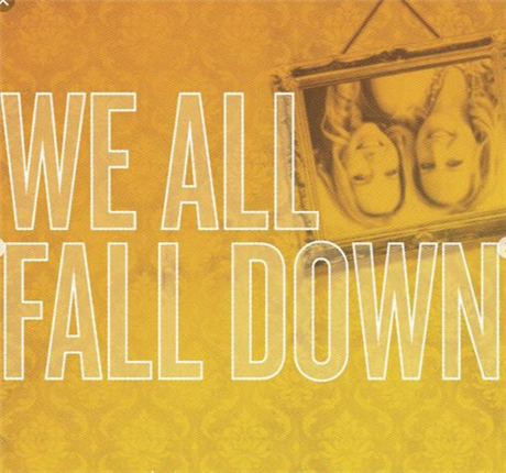 We All Fall Down