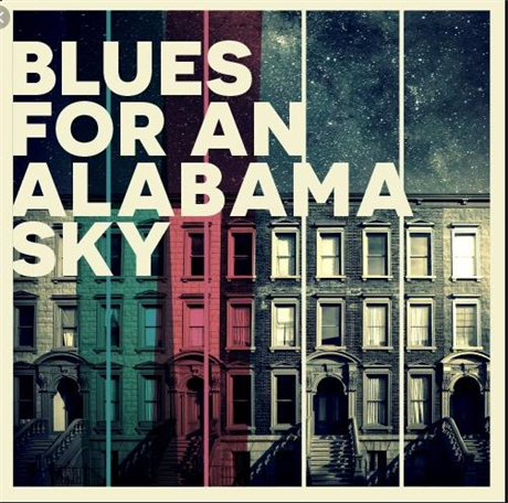 Blues for An Alabama Sky