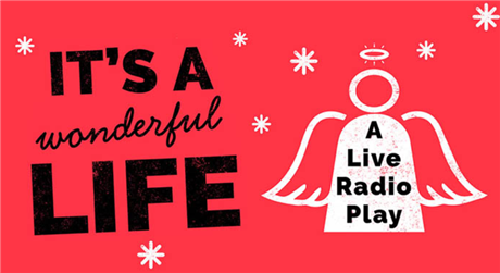It's a Wonderful Life: a live radio play
