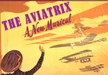 The Aviatrix: A New Musical