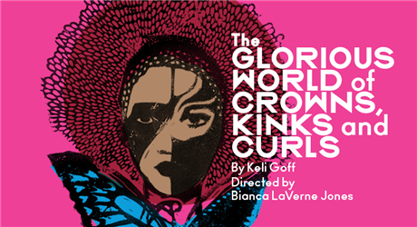 The Glorious World of Crowns, Kinks and Curls