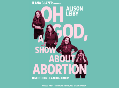 Alison Leiby: Oh God, A Show  About Abortion