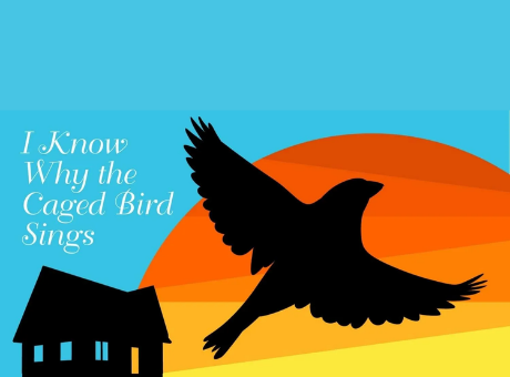 Maya Angelou's I Know Why The Caged Bird Sings! 