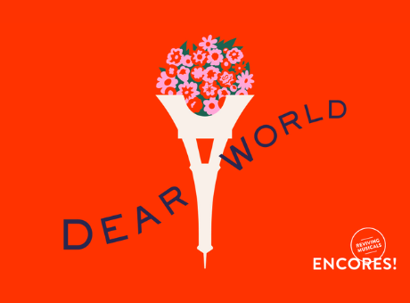Dear World - NYCC Encores!