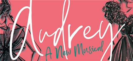 Audrey: The New Musical