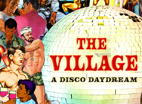 The Village! A Disco Daydream